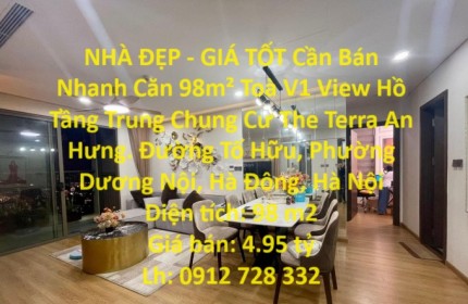 NHÀ ĐẸP - GIÁ TỐT Cần Bán Nhanh Căn 98m² Toà V1 View Hồ Tầng Trung Chung Cư The Terra An Hưng.